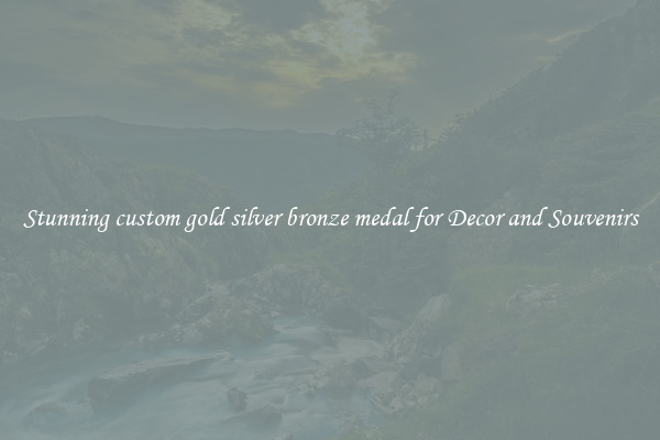 Stunning custom gold silver bronze medal for Decor and Souvenirs