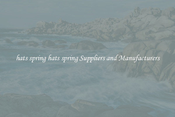 hats spring hats spring Suppliers and Manufacturers