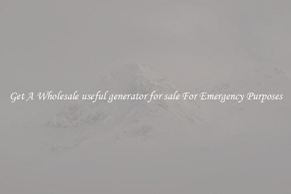 Get A Wholesale useful generator for sale For Emergency Purposes