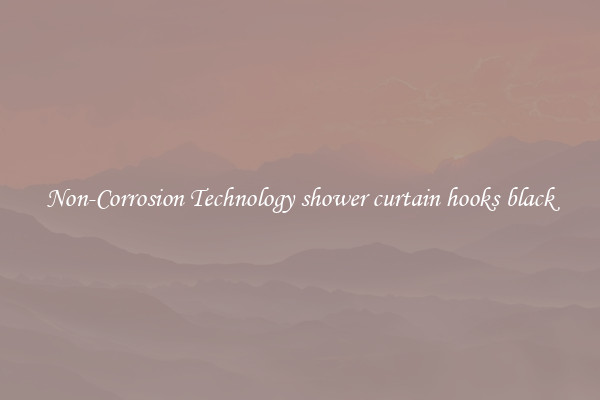 Non-Corrosion Technology shower curtain hooks black